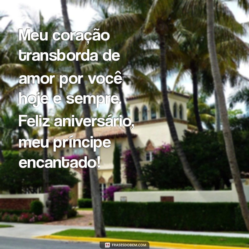 As Melhores Frases de Amor para Surpreender Seu Namorado no Aniversário 