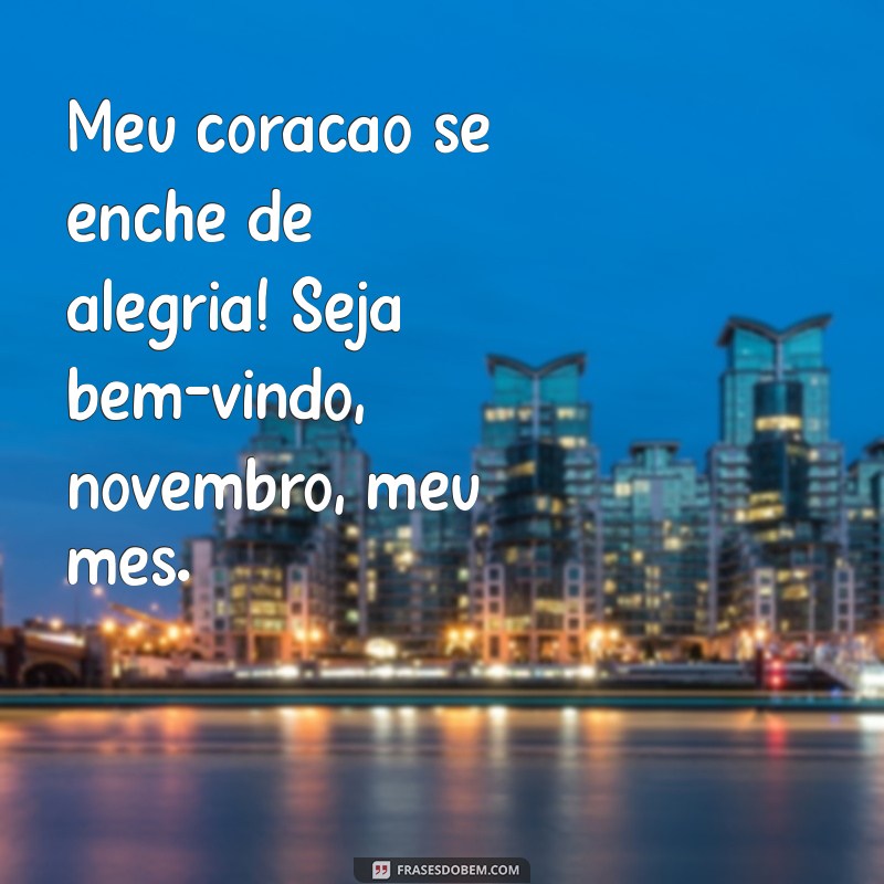 Novembro: Dicas e Inspirações para Aproveitar Seu Mês ao Máximo 