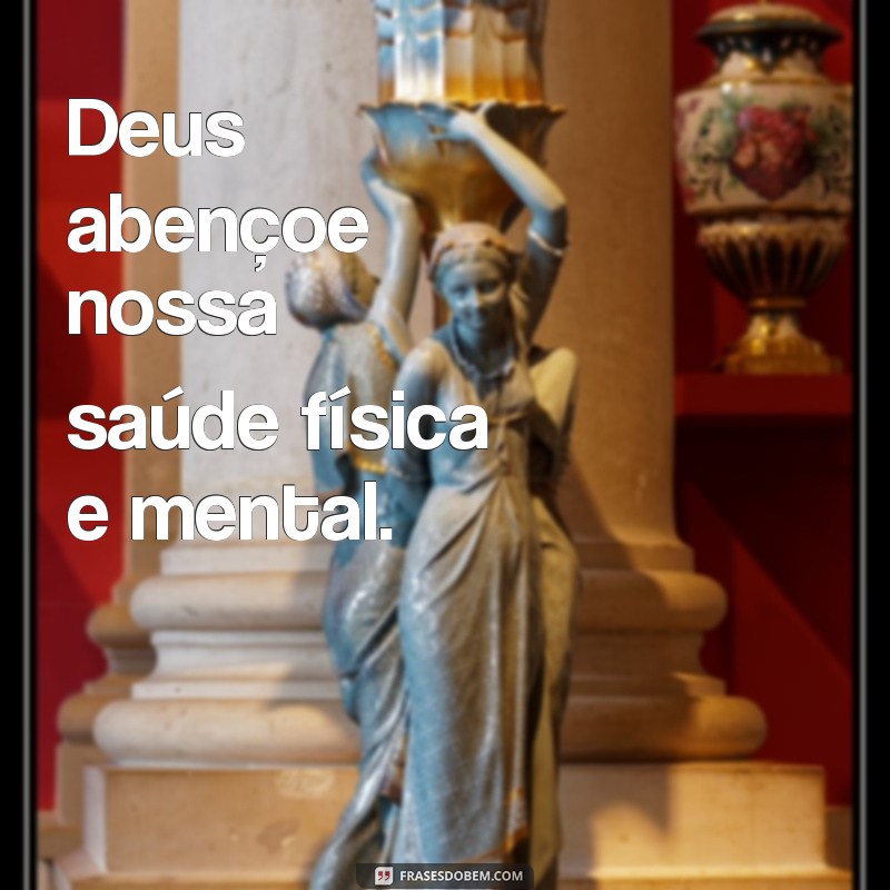 As Melhores Frases para Dizer Deus Abençoe e Inspirar Seu Dia 