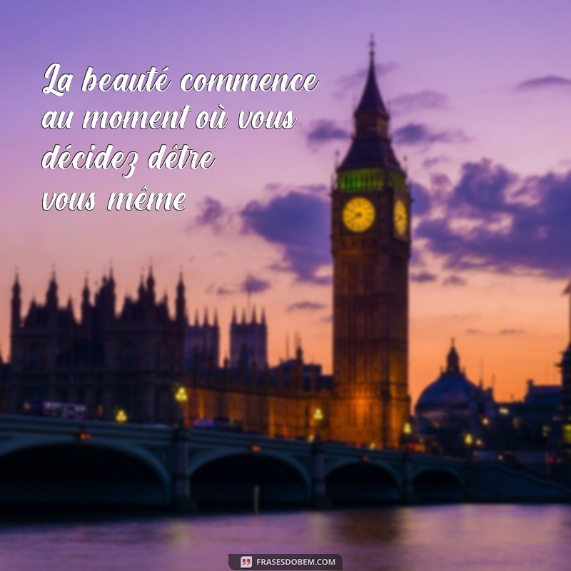 As Melhores Frases Francesas: Inspire-se com a Elegância da Língua 