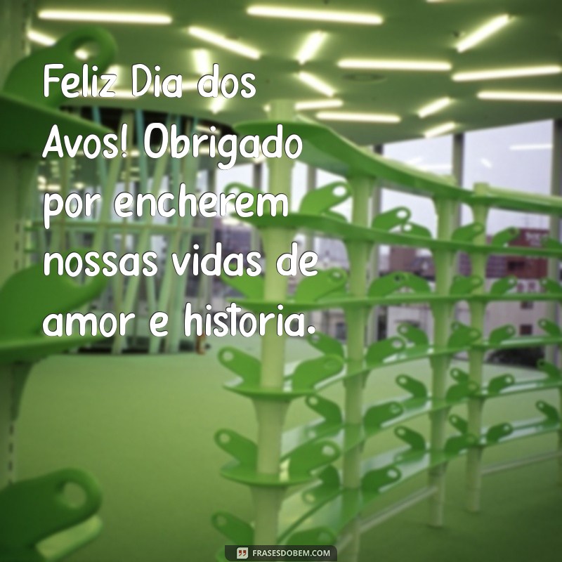 Feliz Dia dos Avós: Celebre a Data Especial com Amor e Gratidão 