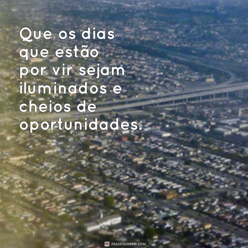 Frases Inspiradoras para Começar a Semana com Motivação 