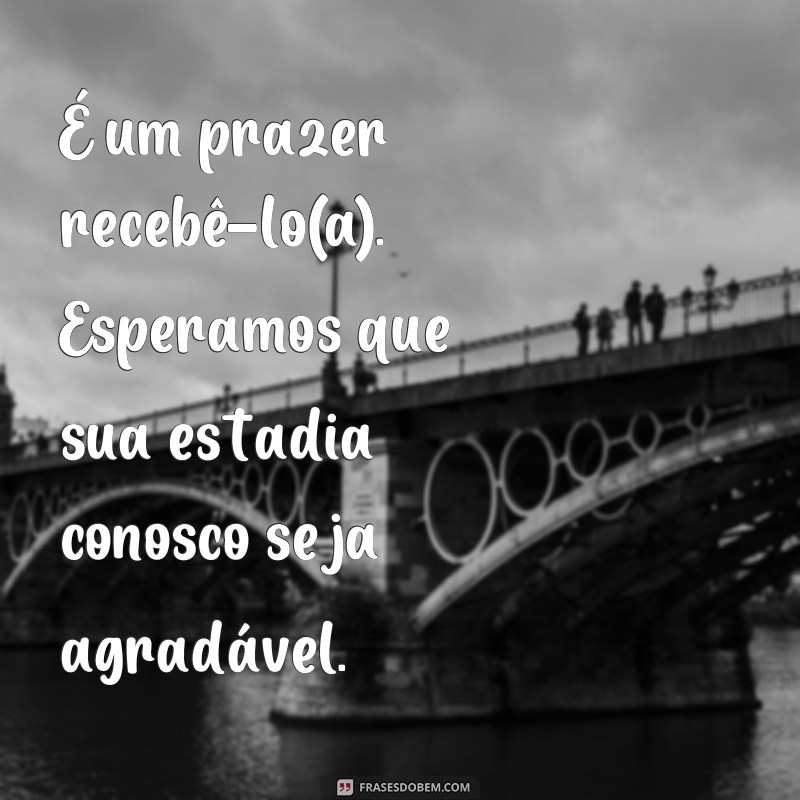 Descubra as melhores frases de agradecimento para dar as boas vindas com carinho e gratidão 