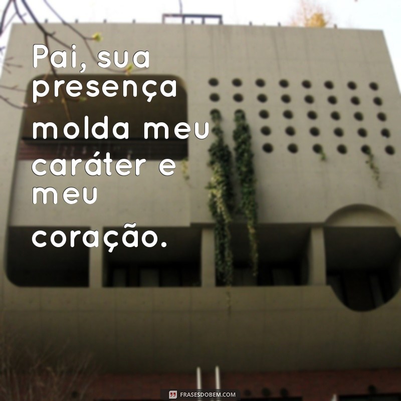 Melhores Frases para Celebrar o Dia dos Pais 