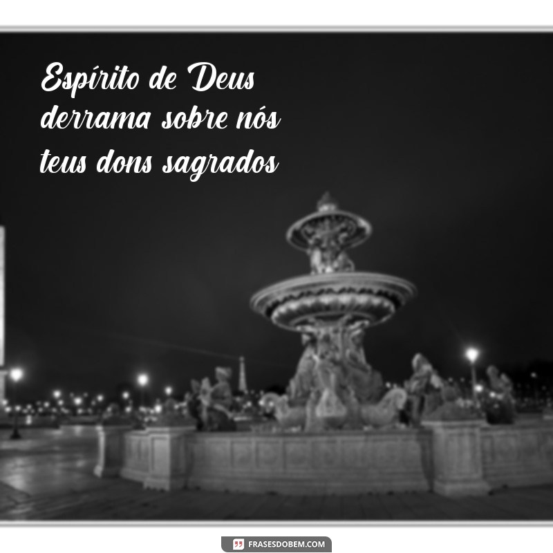 Frases Inspiradoras do Divino Espírito Santo para Elevar sua Espiritualidade 