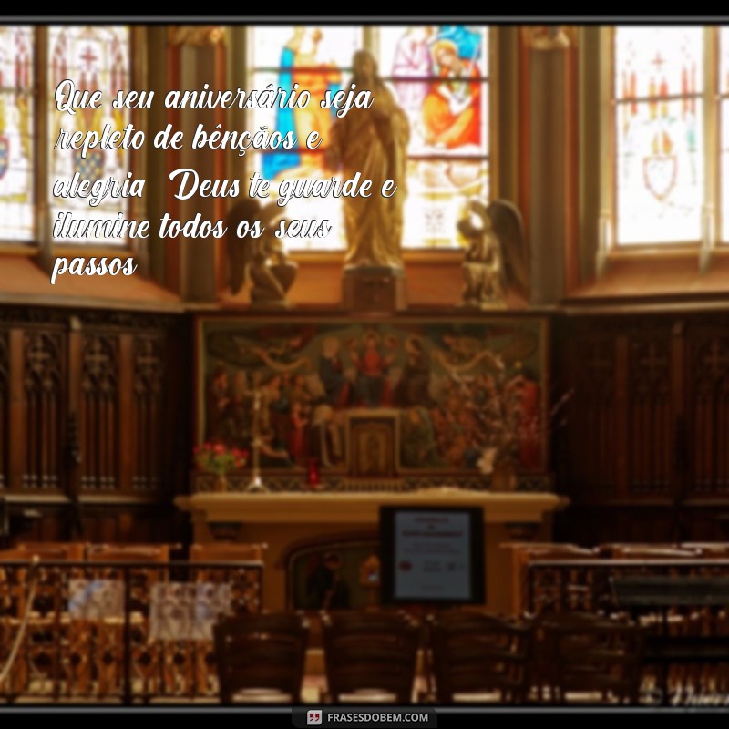 feliz aniversário evangelico Que seu aniversário seja repleto de bênçãos e alegria! Deus te guarde e ilumine todos os seus passos.