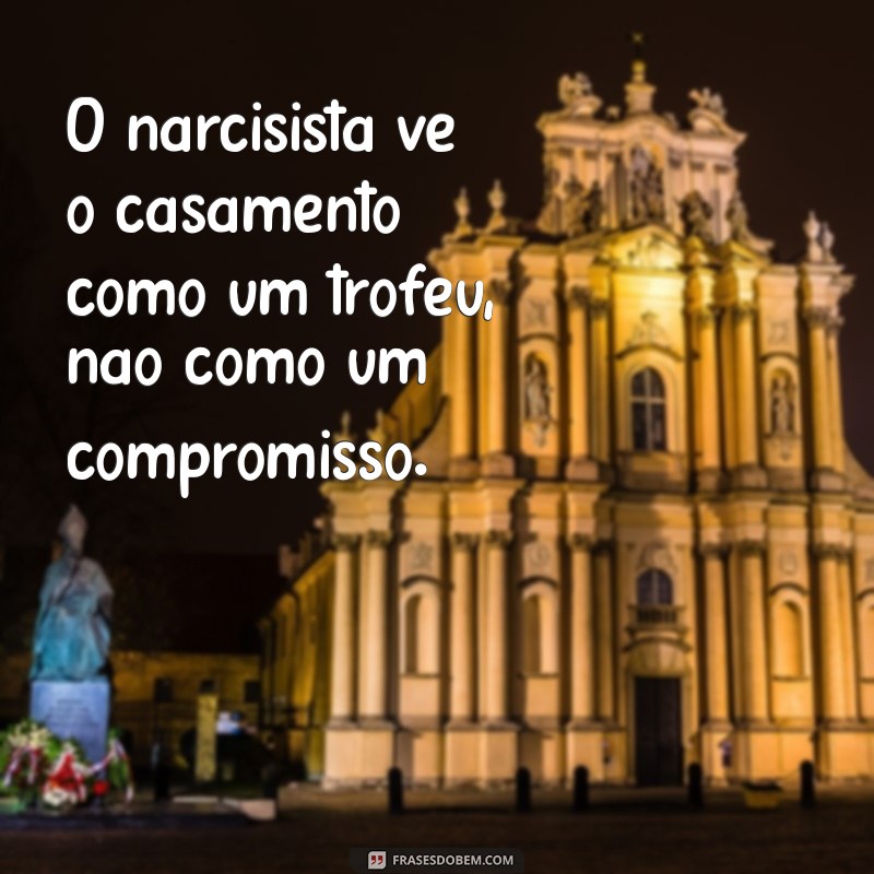 Como Identificar e Lidar com um Marido Narcisista no Casamento 