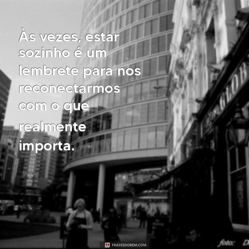 Como Lidar com a Solidão: Dicas para Superar o Sentimento de Estar Sozinho 