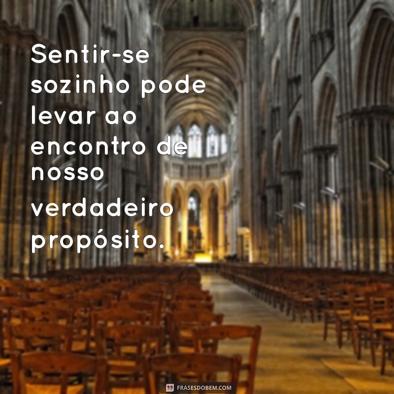 Como Lidar com a Solidão: Dicas para Superar o Sentimento de Estar Sozinho 