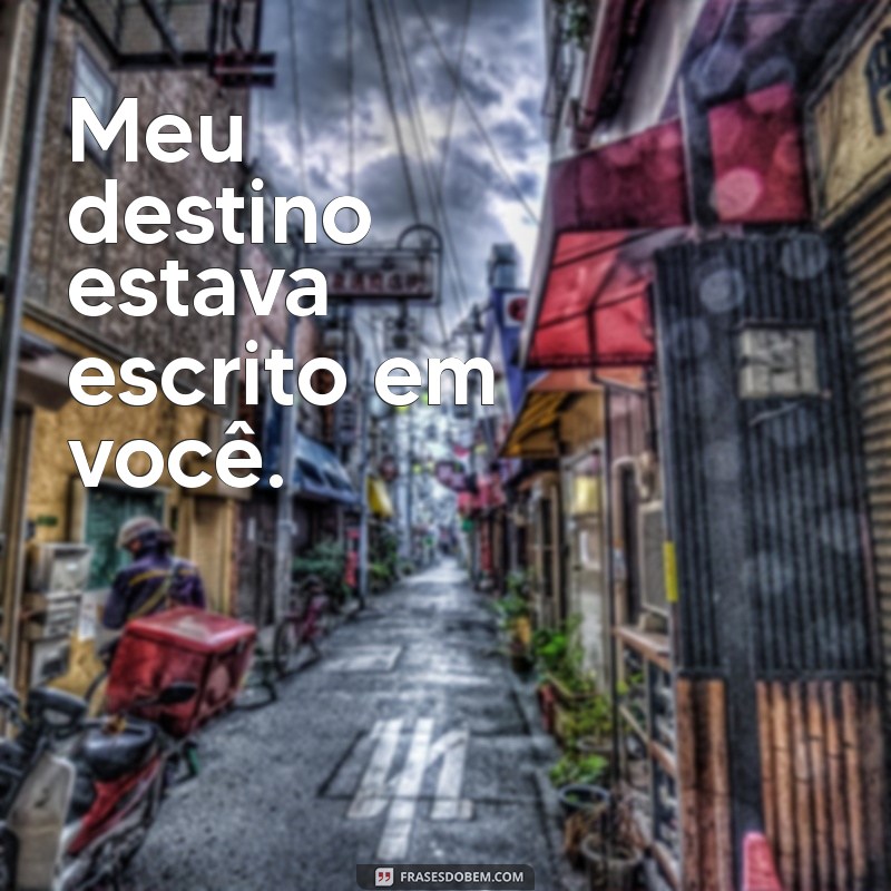 Encontre a Cara Metade: Frases Inspiradoras para o Amor Verdadeiro 