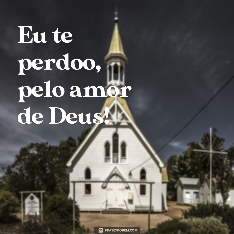 Descubra as melhores frases para expressar o amor de Deus em seu coração 