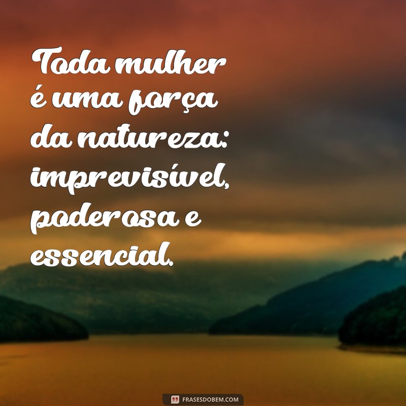 Mensagens Inspiradoras para Celebrar o Dia da Mulher 