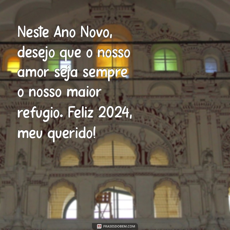 Frases de Amor para um Feliz Ano Novo 2024: Inspire-se e Celebre 