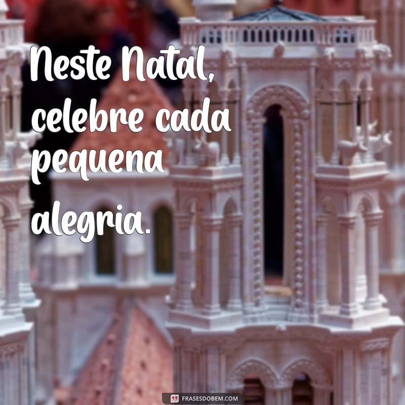 As Melhores Frases de Natal para Fotos: Inspire-se e Compartilhe! 