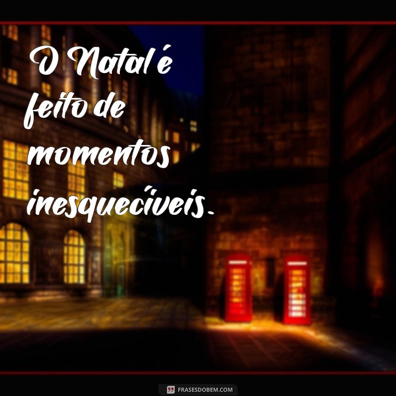 As Melhores Frases de Natal para Fotos: Inspire-se e Compartilhe! 