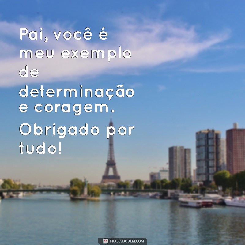 Mensagem de Dia dos Pais: Inspire-se com as Melhores Frases e Homenagens 