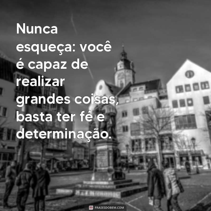 Descubra as melhores frases de motivação para impulsionar sua vida 