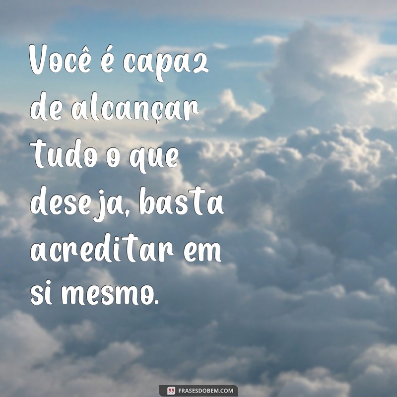 Descubra as melhores frases de motivação para impulsionar sua vida 