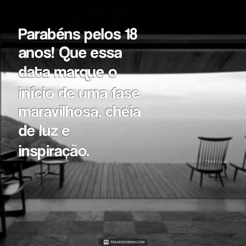 Mensagens de Aniversário Inesquecíveis para Celebrar os 18 Anos 