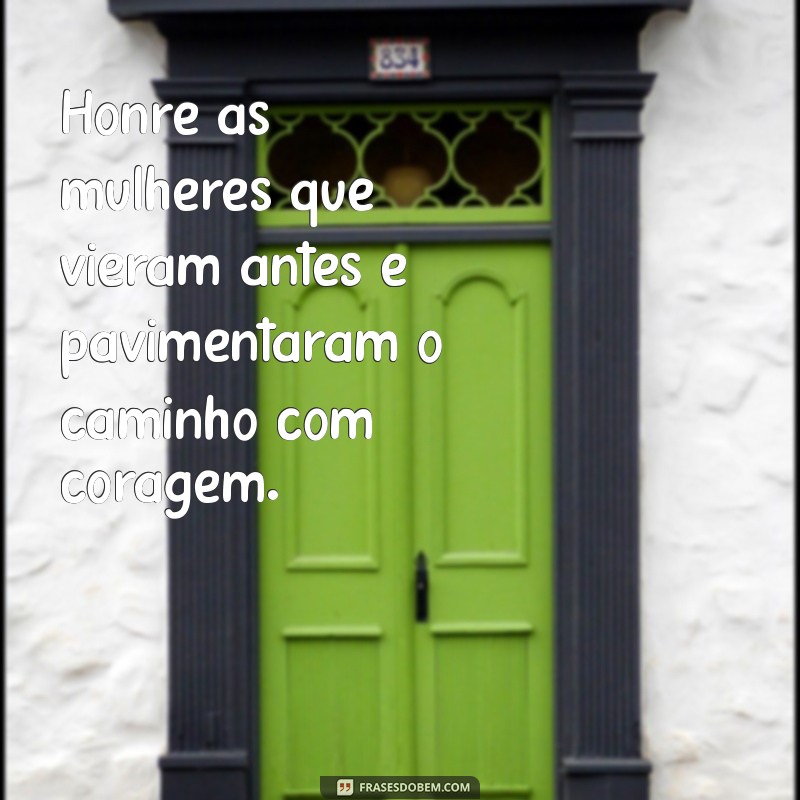 Frases Inspiradoras para Celebrar o Dia das Mulheres 