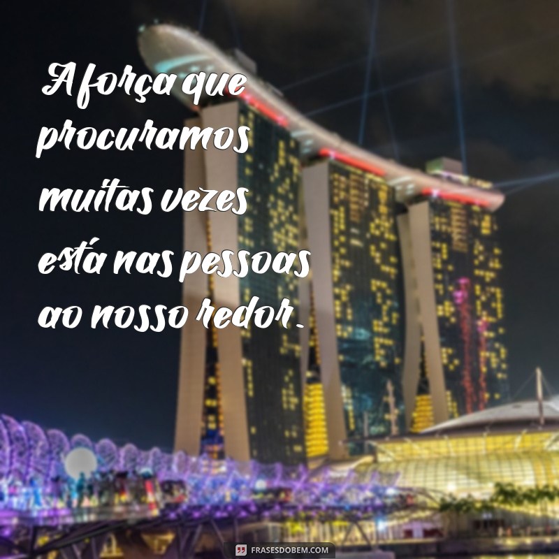 Frases Inspiradoras para Enfrentar Momentos Difíceis de Doença 