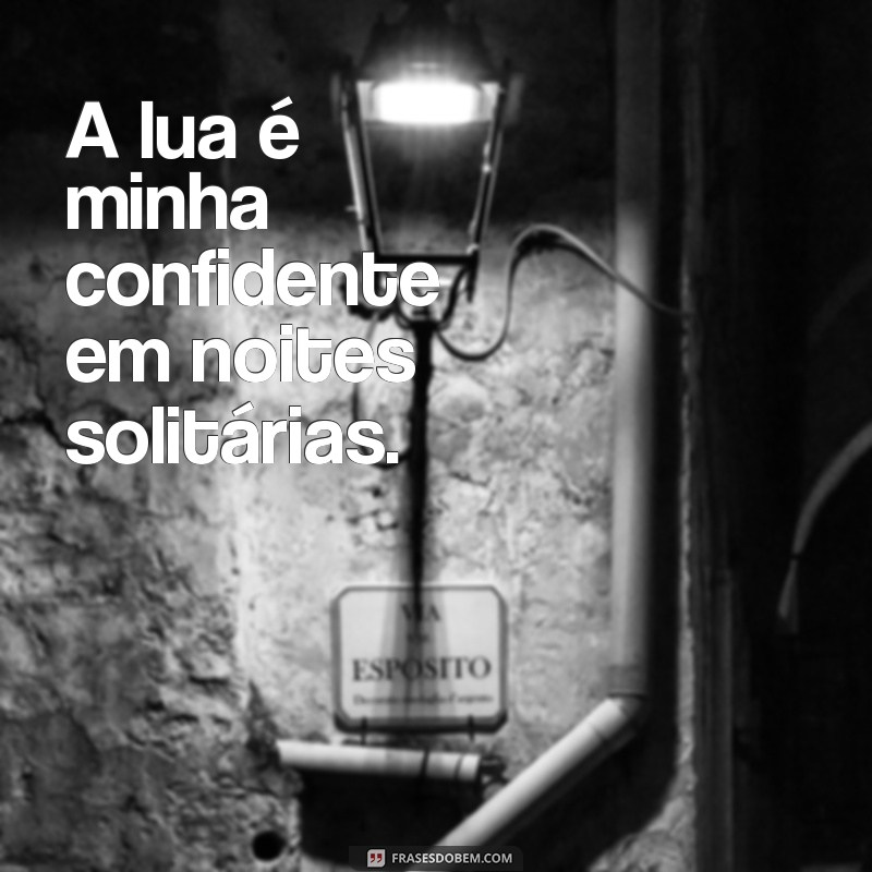 Frases Inspiradoras para Momentos de Solidão 