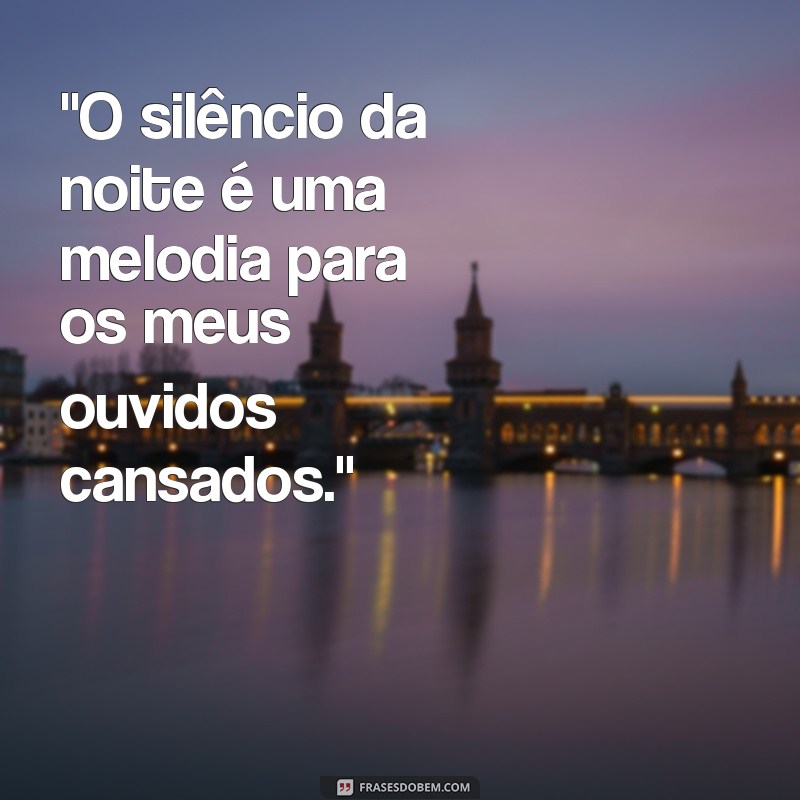 fim de noite frases 