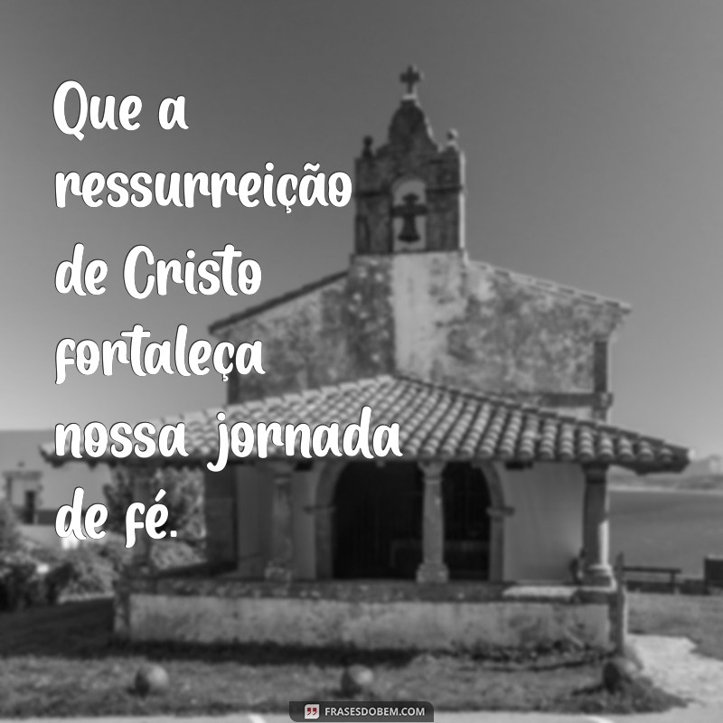 Significado Profundo da Ressurreição de Jesus: Mensagem de Esperança e Renovação 