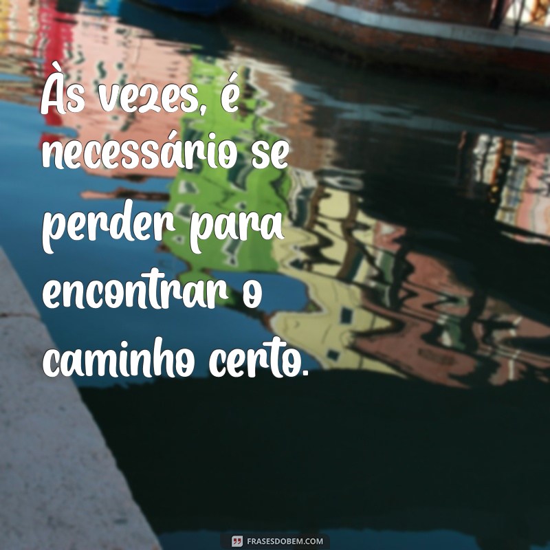 Frases Profundas para Refletir: Inspire-se e Transforme Sua Perspectiva 