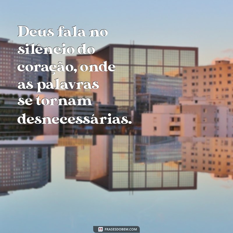 Frases Reflexivas de Deus: Inspiração e Sabedoria para a Vida 