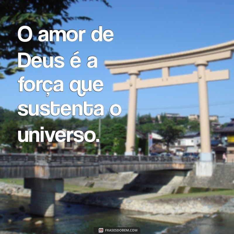 Frases Reflexivas de Deus: Inspiração e Sabedoria para a Vida 