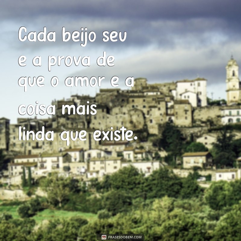 Descubra as 20 frases mais inspiradoras para expressar um amor lindo demais 