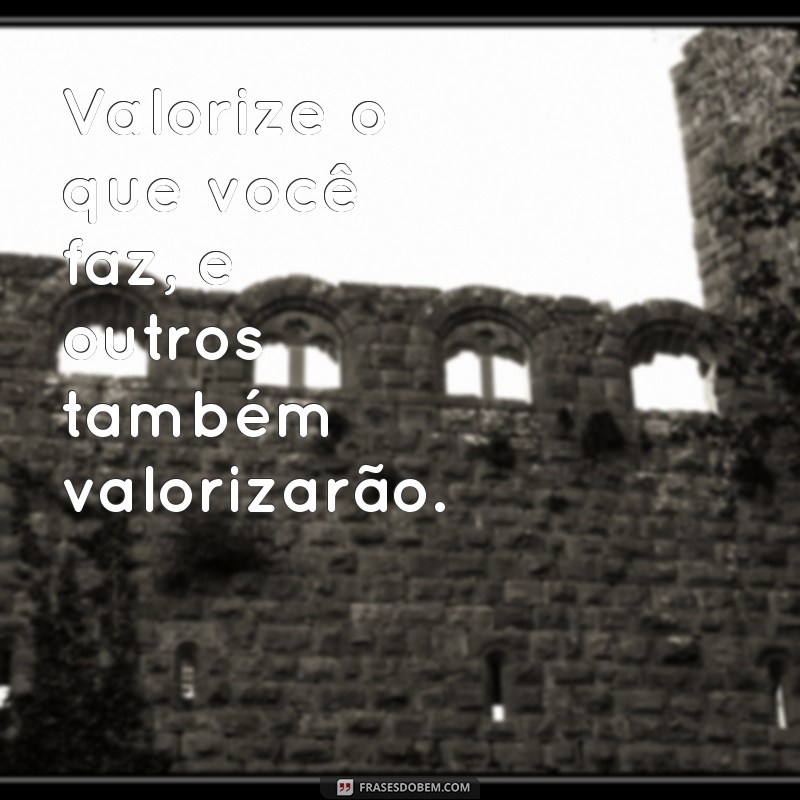 Frases Inspiradoras para Motivação no Trabalho: Dicas de um Trabalhador 