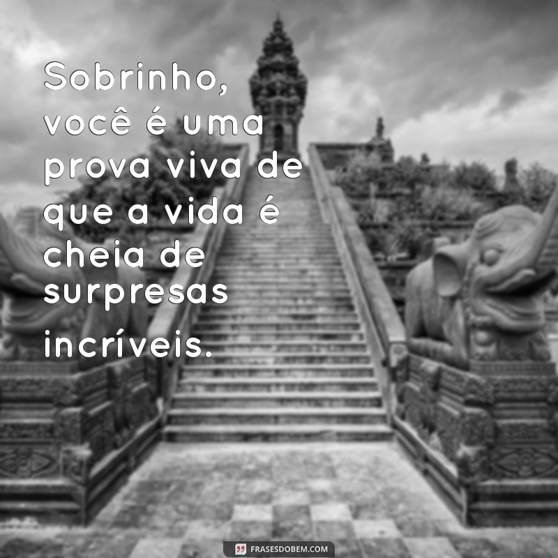 Mensagens Inspiradoras e Carinhosas para seu Sobrinho 