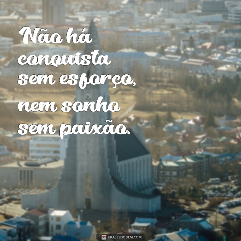 Frases Inspiradoras sobre Sonhos e Conquistas para Motivar sua Jornada 