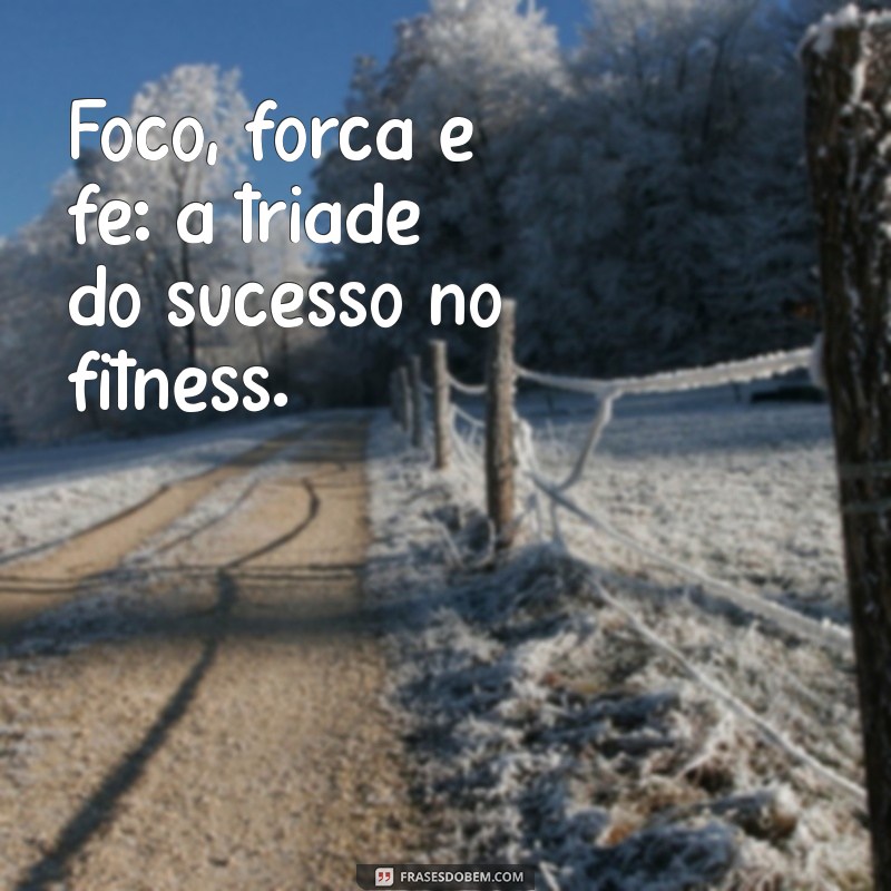 Frases Inspiradoras de Fitness para Motivação e Superação 