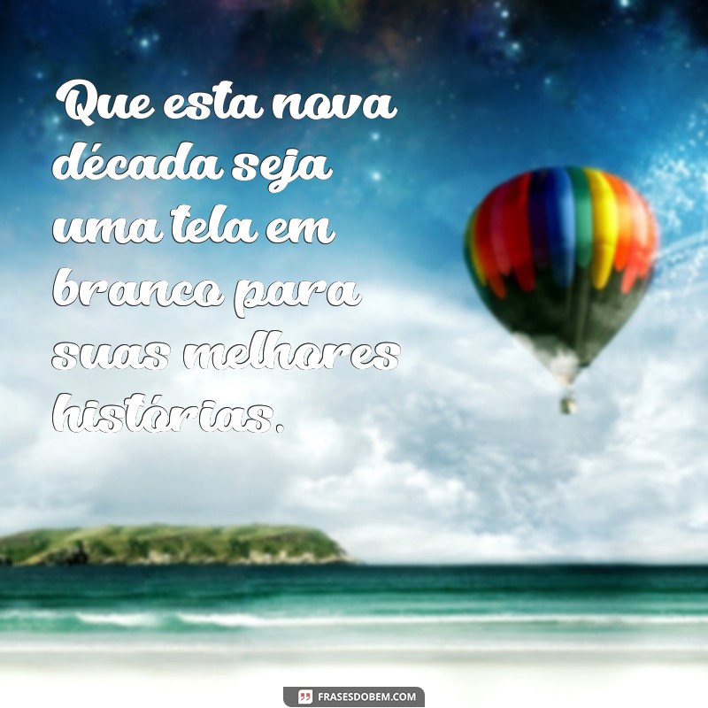 Frases Inspiradoras para Comemorar 20 Anos de Vida 