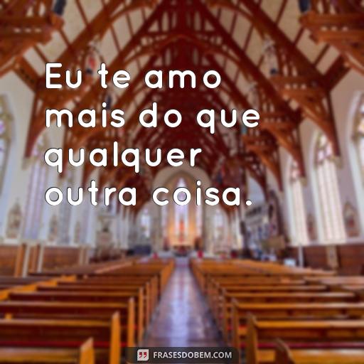 30 Frases de Amor e Carinho para Demonstrar o Seu Afeto Eu te amo mais do que qualquer outra coisa.