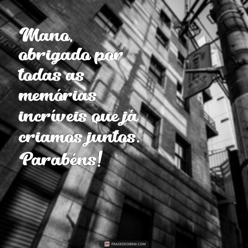 Mensagem de Aniversário para Irmão Querido: Torne o Dia Dele Inesquecível 