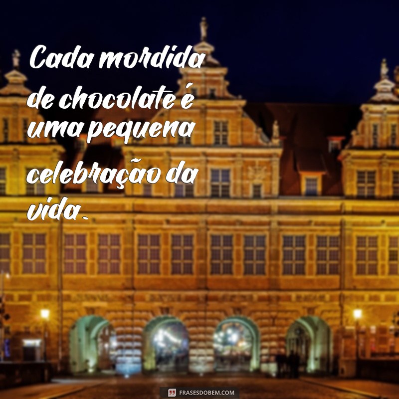 Frases Inspiradoras Sobre Chocolate: Delícias e Emoções em Palavras 