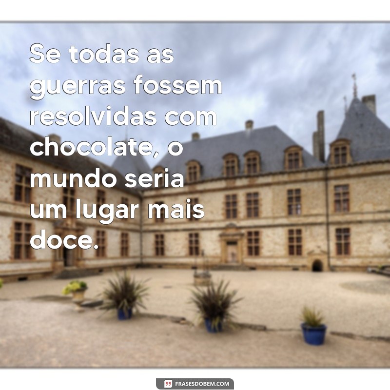 Frases Inspiradoras Sobre Chocolate: Delícias e Emoções em Palavras 