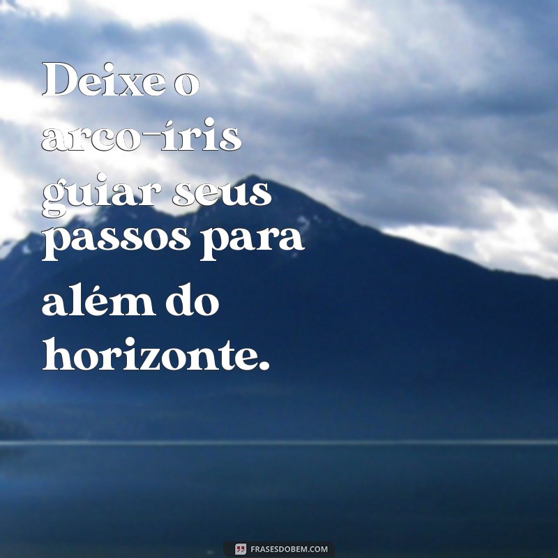 Frases Inspiradoras para Celebrar a Beleza do Arco-Íris 