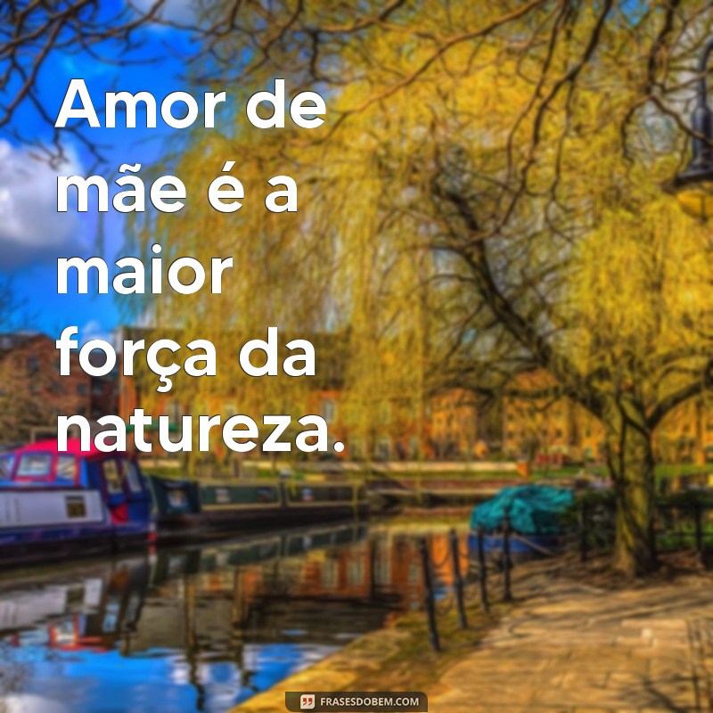 Frases Inspiradoras para Fotos: Celebre a Jornada de Ser Mãe 