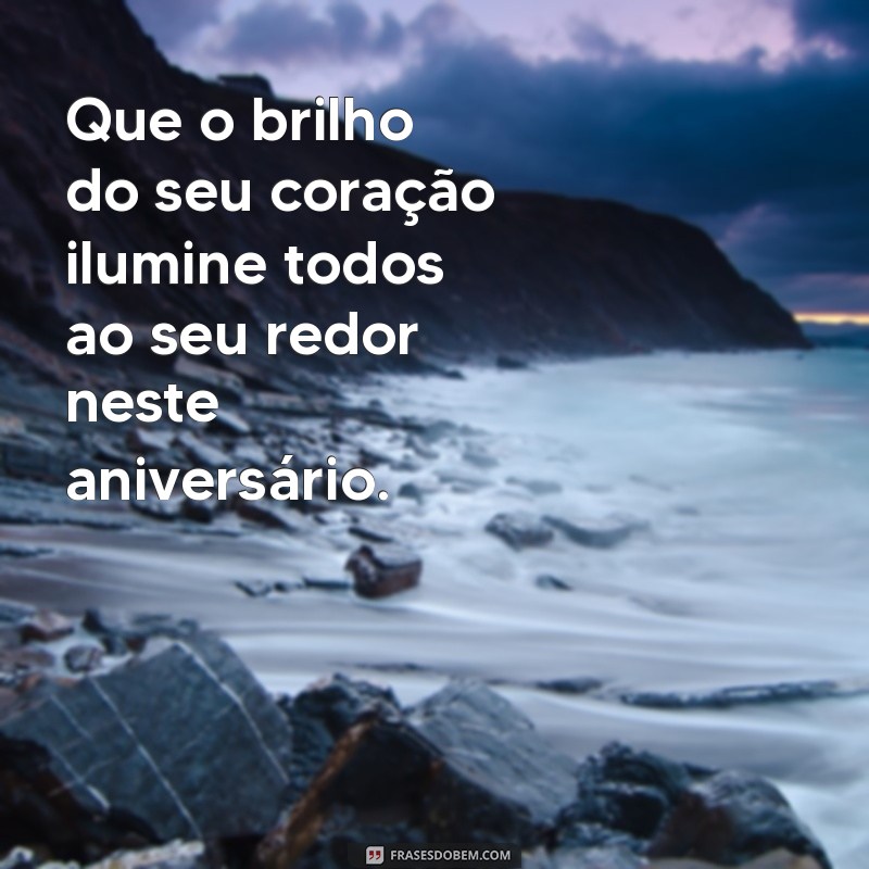 Frases Lindas para Aniversário: Celebre com Emoção e Carinho 