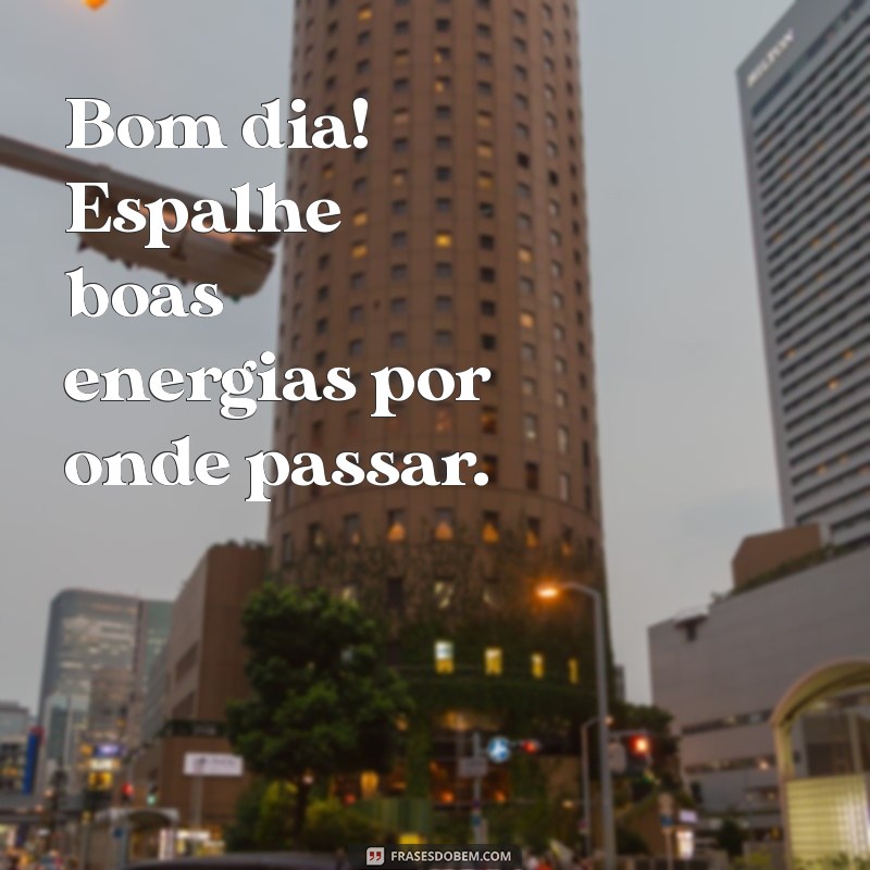 As Melhores Frases de Bom Dia para Inspirar Seu Instagram 