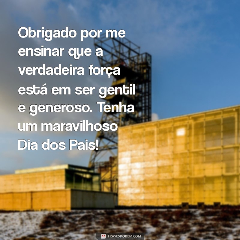 Mensagens Inspiradoras para Celebrar o Dia dos Pais 