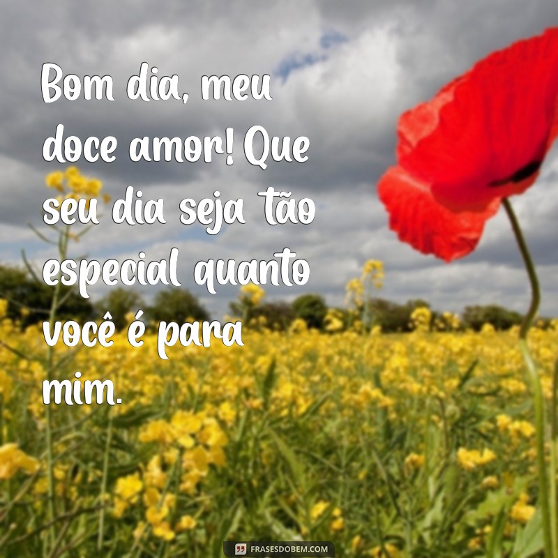 Frases Românticas de Bom Dia para Encantar Sua Namorada 