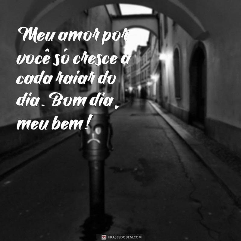 Frases Românticas de Bom Dia para Encantar Sua Namorada 