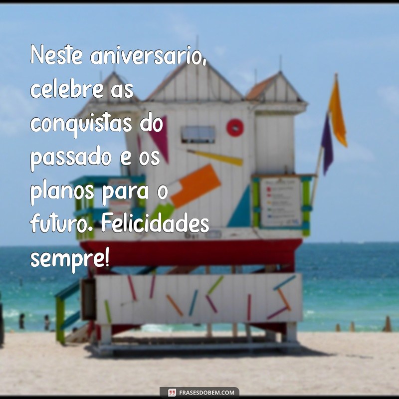 Mensagens de Aniversário Inesquecíveis para um Senhor Especial 