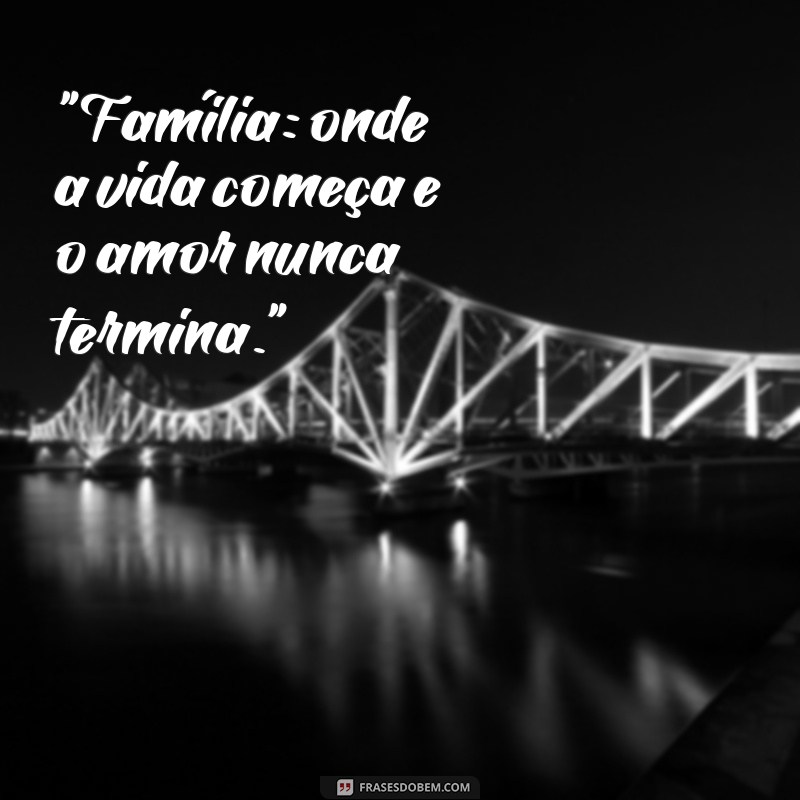 frases para foto com família instagram 